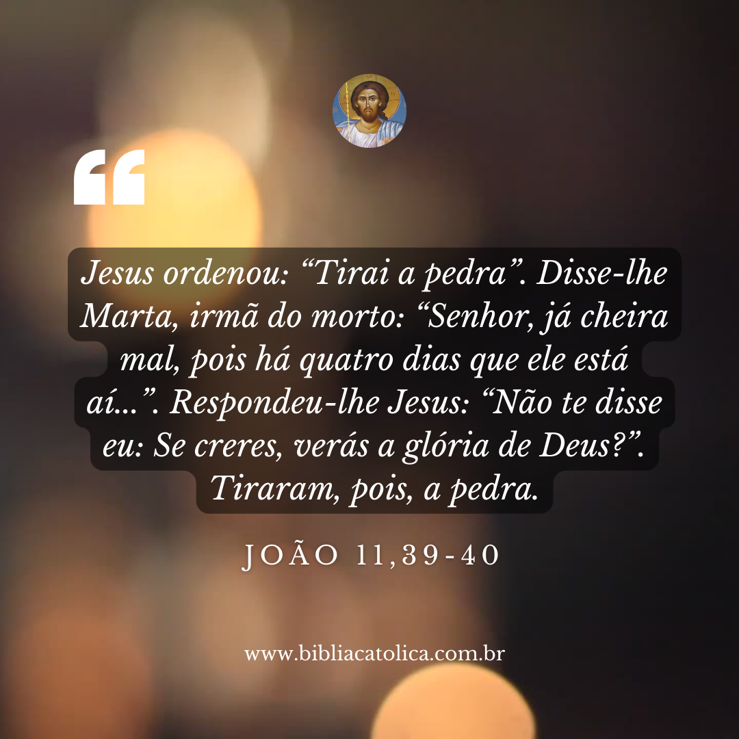 João 11,39-40