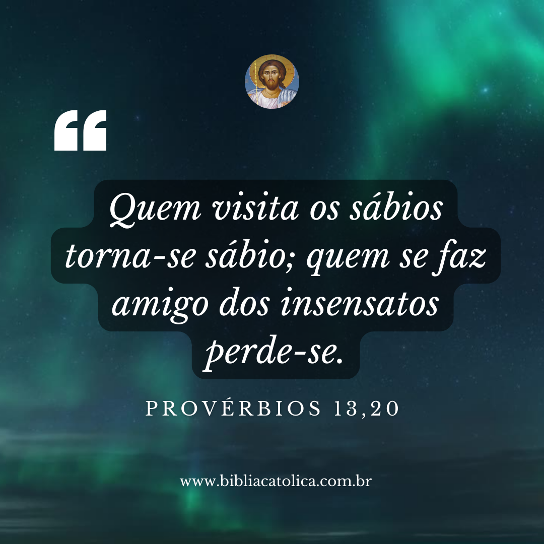 Provérbios 13,20